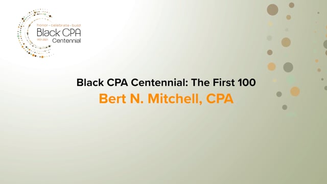 Black CPA Centennial: The First 100 – Bert N. Mitchell, CPA