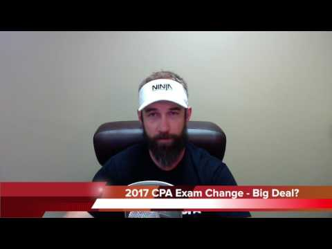 2017 CPA Exam Changes (AICPA) - Not so Scary..