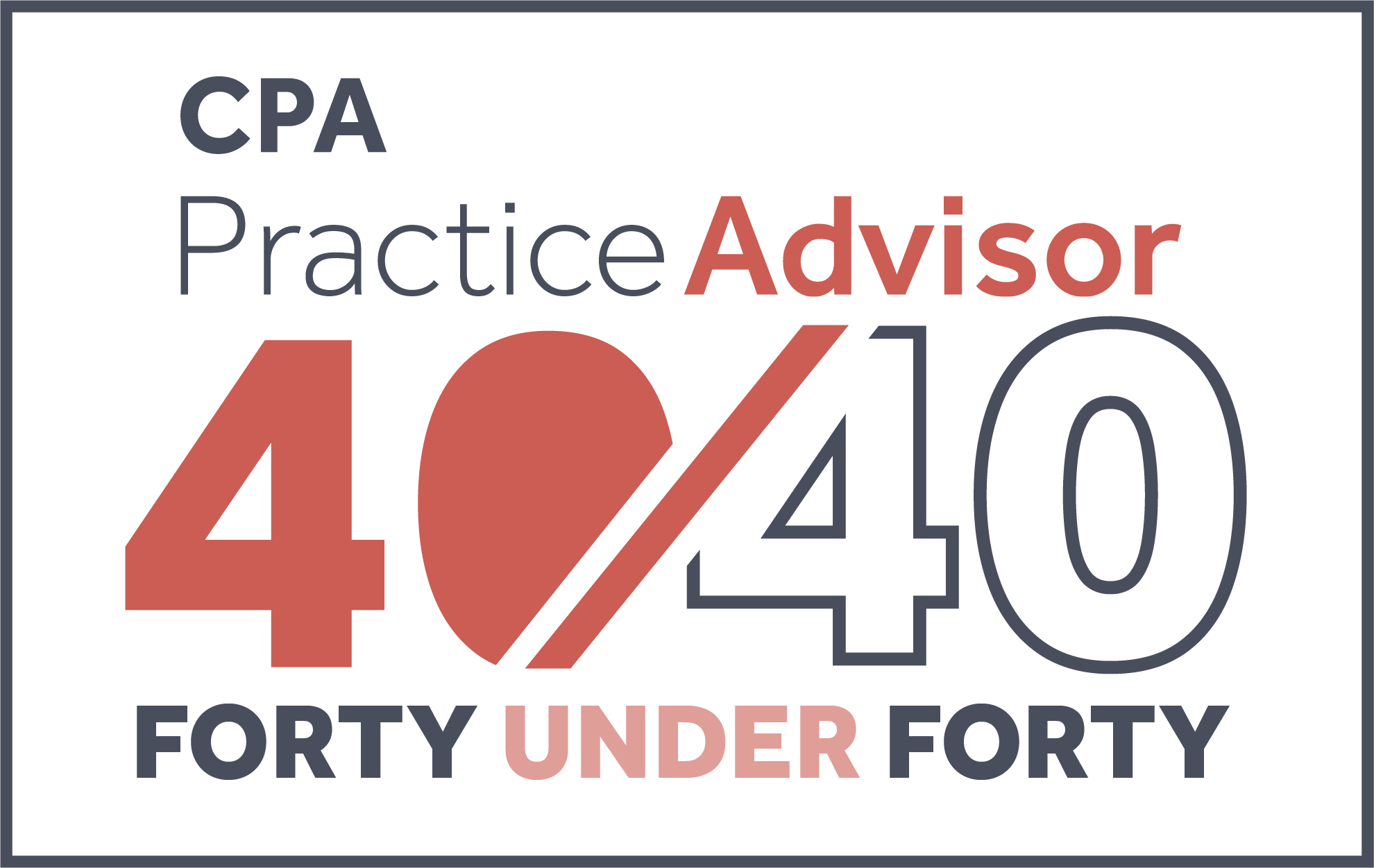 Accounting Leaders of Today: CPA Practice Advisor’s “40 Under 40” and “20 Under 40” Awards